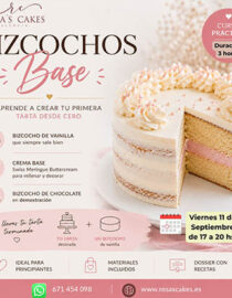 CURSO  "BIZCOCHOS BASE" - VIERNES 11 DE SEPTIEMBRE DE 17.00 A 20.00 HS