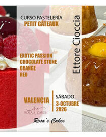 CURSO "PETIT GATEAUX " CON ETTORE CIACCIA - SABADO 3 DE OCTUBRE