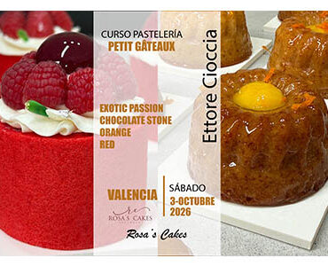 CURSO "PETIT GATEAUX " CON ETTORE CIACCIA - SABADO 3 DE OCTUBRE